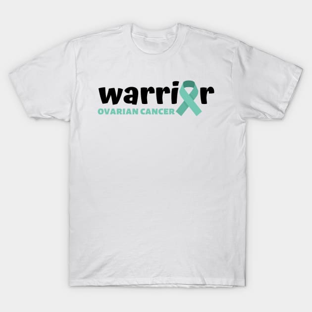 Ovarian cancer warrior - Ovarian cancer awareness & Ovarian cancer survivor T-Shirt by MerchByThisGuy